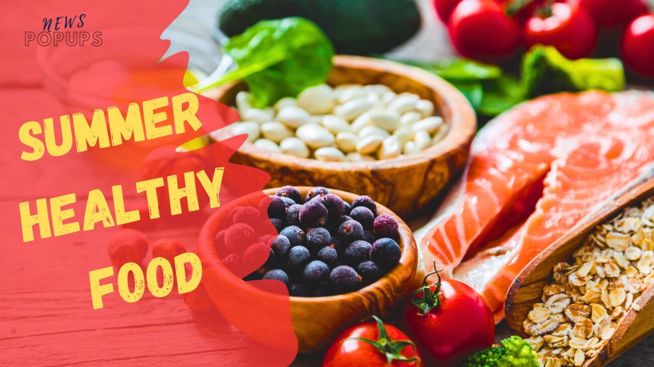 Summer Healthy Foods