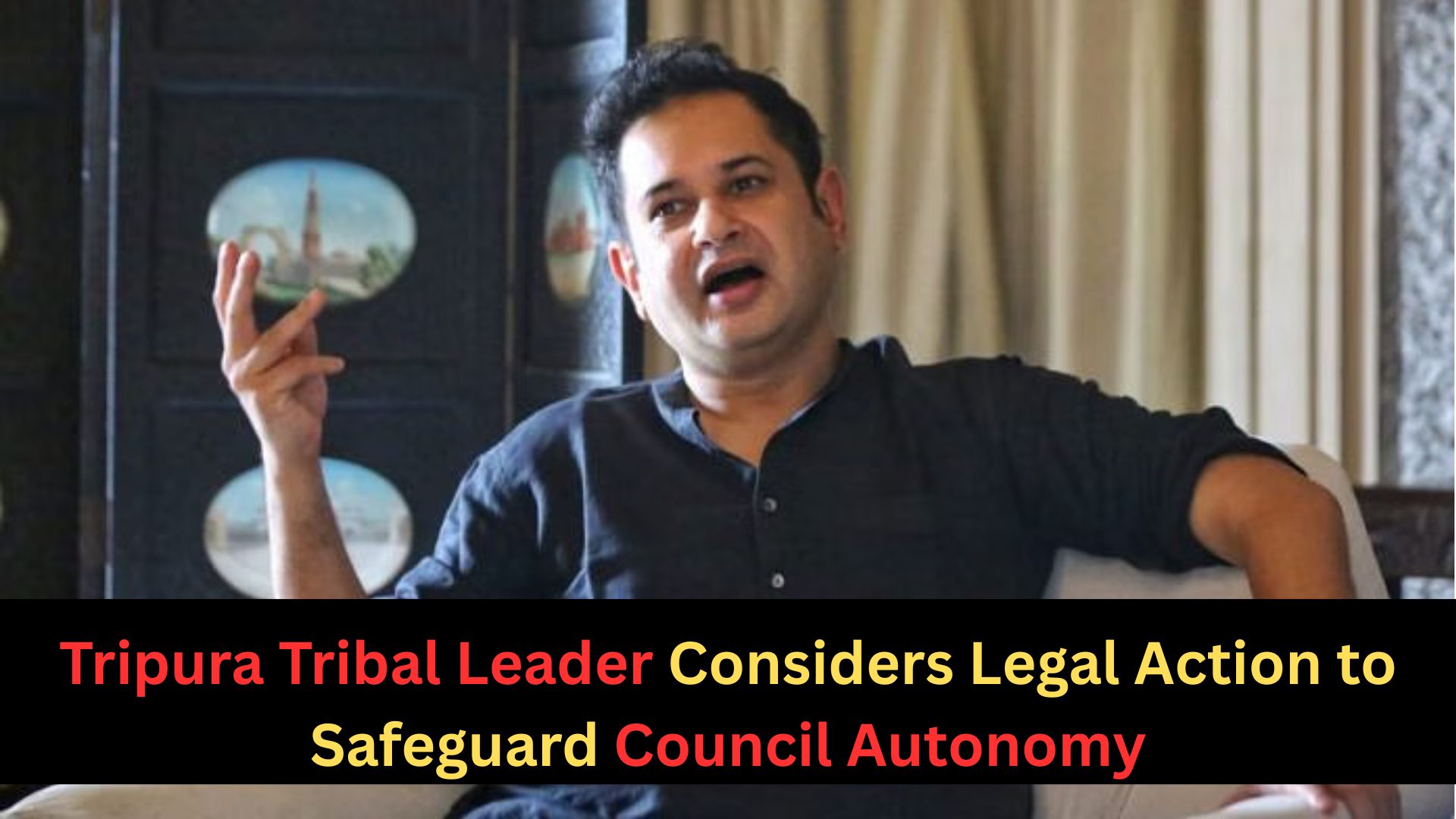 Tipra Motha Founder Pradyot Debbarma